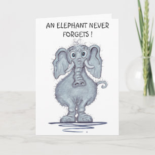 Elephant Never Forgets  Card