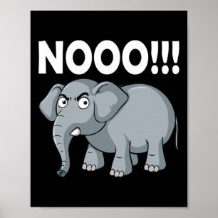 Elephant No! Say No And Save The Elephant Conserva Poster