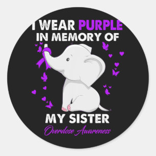 Elephant Overdose Awareness I Wear Purple For My S Classic Round Sticker