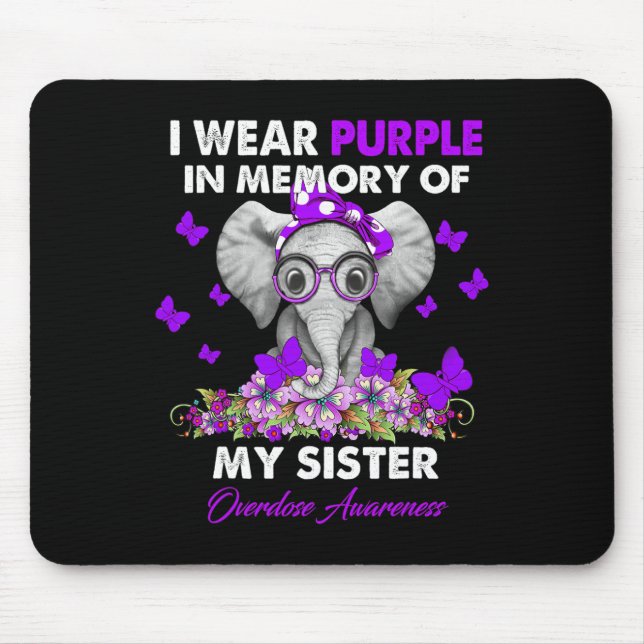 Elephant Overdose Awareness I Wear Purple For My S Mouse Mat (Front)