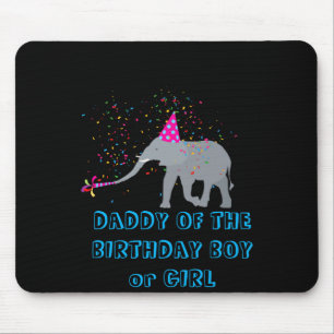 Elephant Partying Animal Birthday Daddy Girl Boy T Mouse Mat