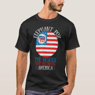 Elephant Pox The Disease That Destroying America T-Shirt
