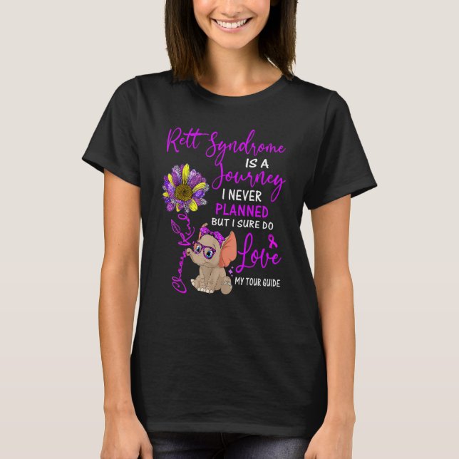 Elephant Rett Syndrome Is A Journey I Never Planne T-Shirt (Front)