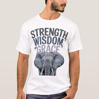 Elephant 'Strength, Wisdom, Grace' Art  T-Shirt