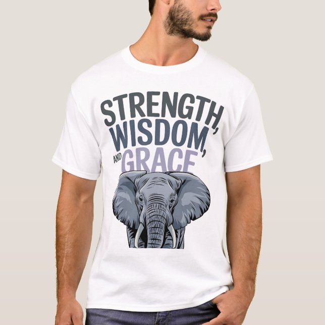 Elephant 'Strength, Wisdom, Grace' Art  T-Shirt (Front)