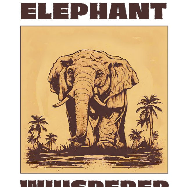 Elephant Whisperer T-Shirt (Creator Uploaded)