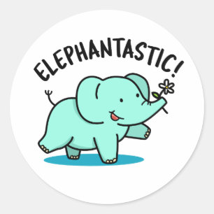Elephantastic Funny Elephant Pun  Classic Round Sticker