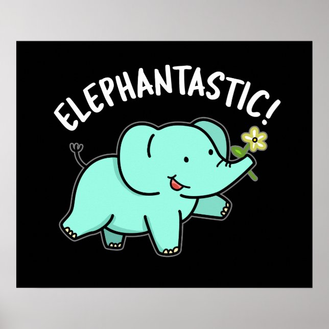Elephantastic Funny Elephant Pun Dark BG Poster (Front)