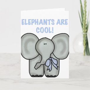 Elephants Are Cool Card