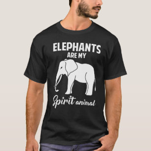 Elephants Are My Spirit Animal Elephant  For Men W T-Shirt