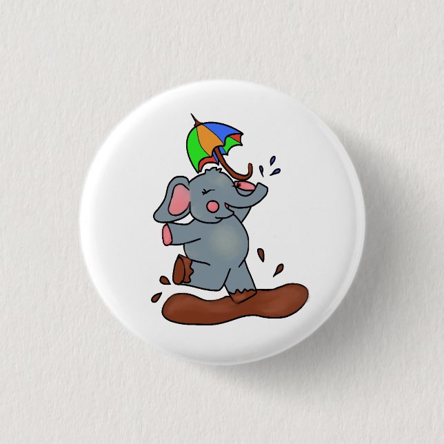 Elephants Get Big Dirty Feet Button (Front)