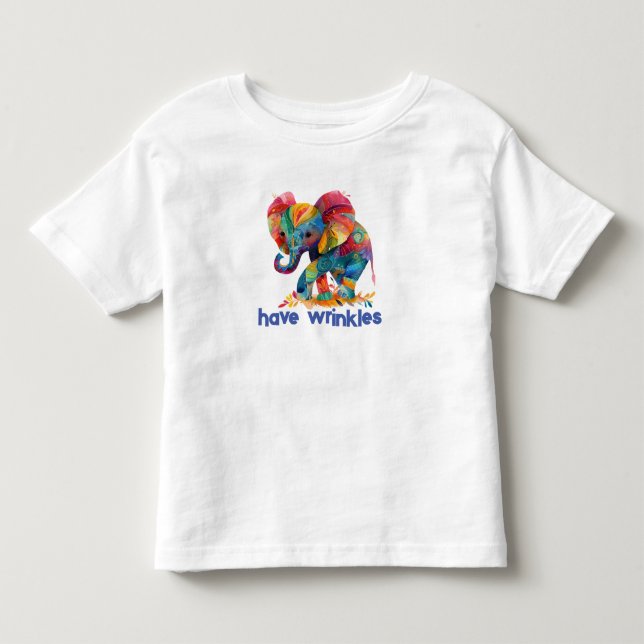 Elephants have Wrinkles T-Shirt (Front)