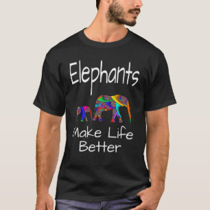 Elephants Make Life Better Animal Safari Large T-Shirt