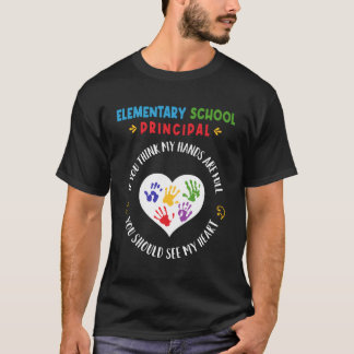 Eletary School Principal Teacher Appreciation Teac T-Shirt