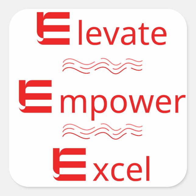 Elevate, Empower, Excel: Motivational Sticker (Front)