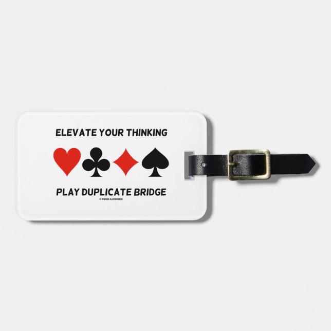 Elevate Your Thinking Play Duplicate Bridge Luggage Tag (Front Horizontal)