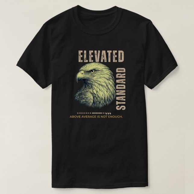 Elevated Standard Eagle – Elegant Excellence  T-Shirt (Design Front)
