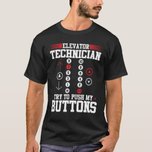 Elevator Mechanic Elevator Technician Repairmen Ma T-Shirt