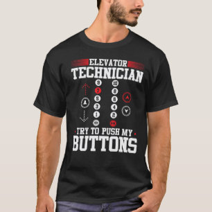 Elevator Mechanic Elevator Technician Repairmen Ma T-Shirt
