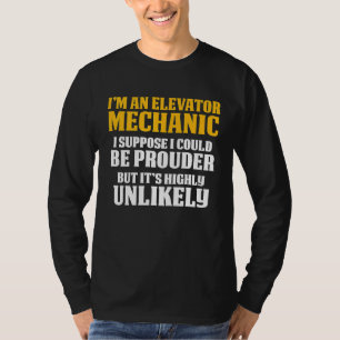 Elevator Mechanic Maintenance Prouder Technician T-Shirt