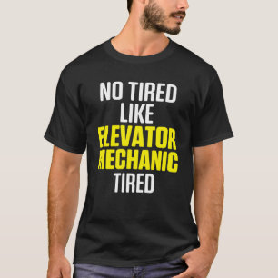 Elevator Mechanic Maintenance Wife Pride Technicia T-Shirt