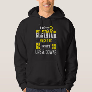 Elevator Mechanic Ups And Downs Technician Apparel Hoodie