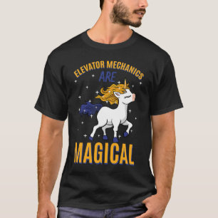 Elevator Mechanics Are Magical Unicorn Job Constru T-Shirt