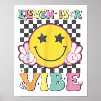 Eleven Is A Vibe 11th Birthday Groovy Smile Face 1 Poster
