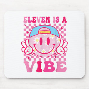 Eleven Is A Vibe Birthday 11 Year Old Girls 11th B Mouse Mat