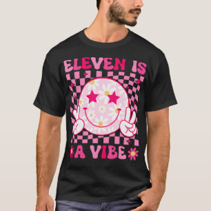 Eleven Is A Vibe Groovy Birthday T-Shirt