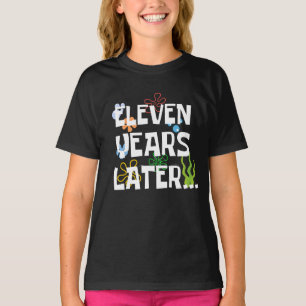 Eleven Years Later, Funny 11th Birthday Party T-Shirt