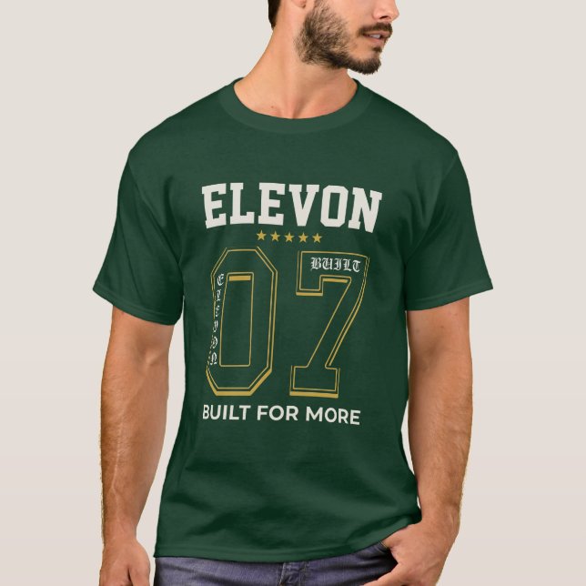 ELEVON 07 Built For More Varsity T-Shirt (Front)