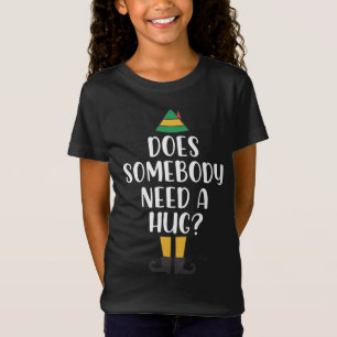 Elf Does Somebody Need A Hug Christmas Matching Fa T-Shirt