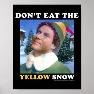 Elf Don't Eat The Yellow Snow  Poster