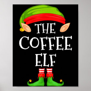 Elf Family Christmas Coffee Elf Sweater Matching C Poster