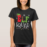 Elf Family Christmas Matching Pyjamas Funny Xmas E T-Shirt<br><div class="desc">Elf Family Christmas Matching Pyjamas Funny Xmas Elf Squad</div>