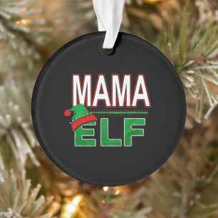 Elf Family   Mama Elf Christmas Holiday #TeamElf Ornament