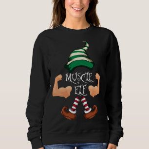 Elf Family Merry Xmas Pajama Gift Muscle Elf Sweatshirt