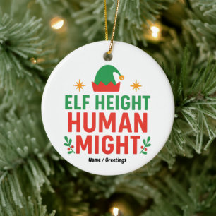 Elf Height Human Might Funny Short People Xmas Ceramic Tree Decoration