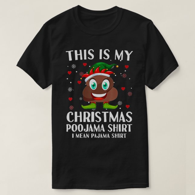 Elf Poop Emoticon Pajama This Is My Christmas Pooj T-Shirt (Design Front)