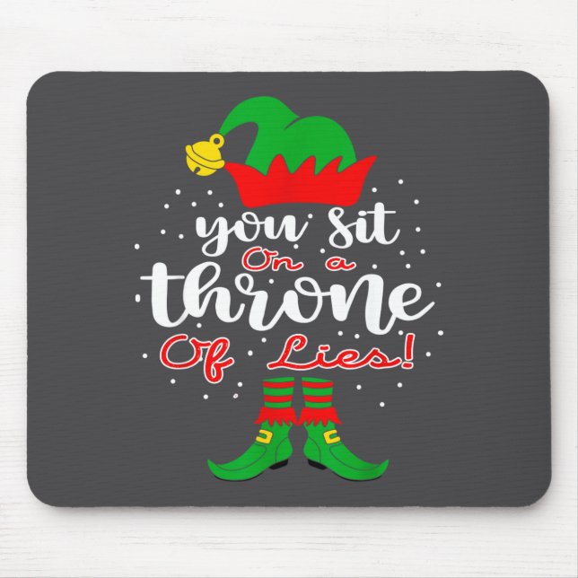 Elf Quotes You Sit On A Throne Of Lies ! Christmas Mouse Mat (Front)