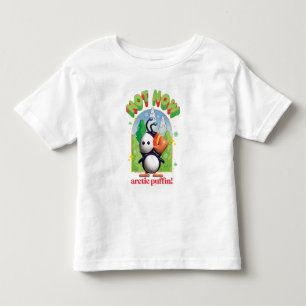 Elf the Movie   Not Now Arctic Puffin! Toddler T-Shirt
