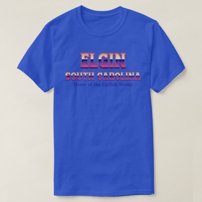 Elgin South olina  1 T-Shirt (Design Front)