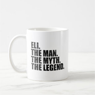 Eli name, Eli The Man The Myth The Legend Coffee Mug