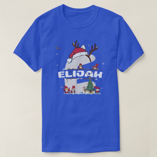 Elijah Christmas  w Elijah Name for funny Xmas  T-Shirt (Design Front)