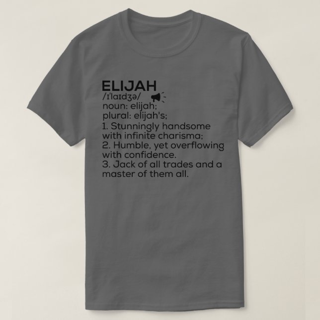 Elijah Name Definition Elijah Meaning Elijah Name  T-Shirt (Design Front)