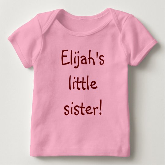 Elijah's little sister! baby T-Shirt