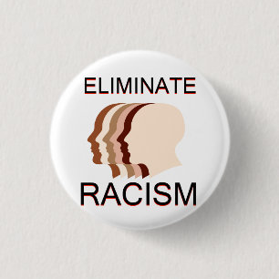 Eliminate racism 3 cm round badge