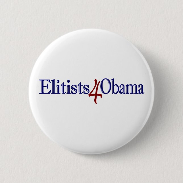 Elitists 4 Obama 6 Cm Round Badge (Front)
