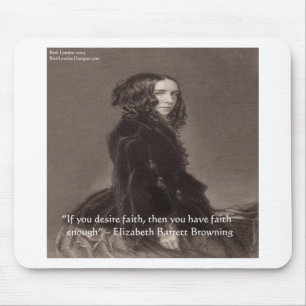 Elizabeth Barrett Browning Faith Desire Quote Mouse Mat